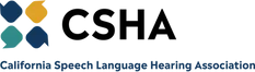 CSHA California Speech Language Hearing Association